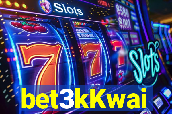 bet3kKwai