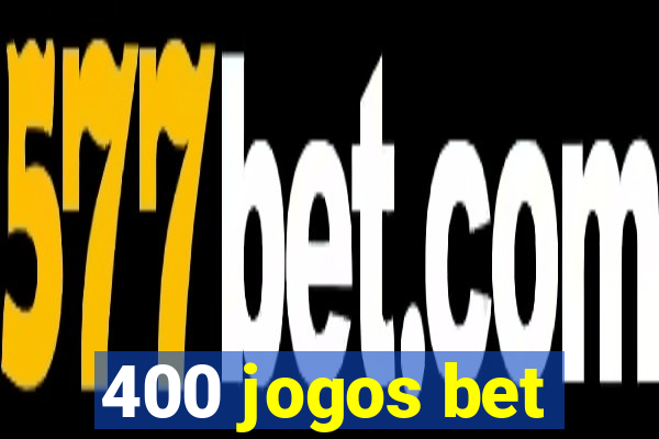 400 jogos bet
