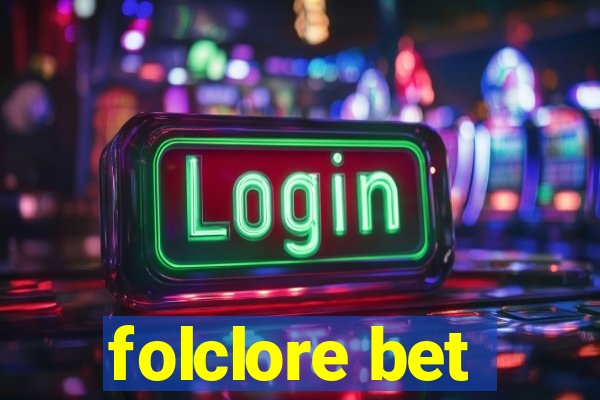 folclore bet