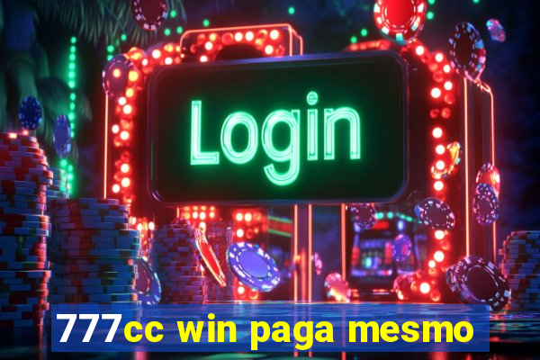 777cc win paga mesmo