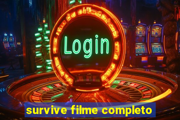 survive filme completo