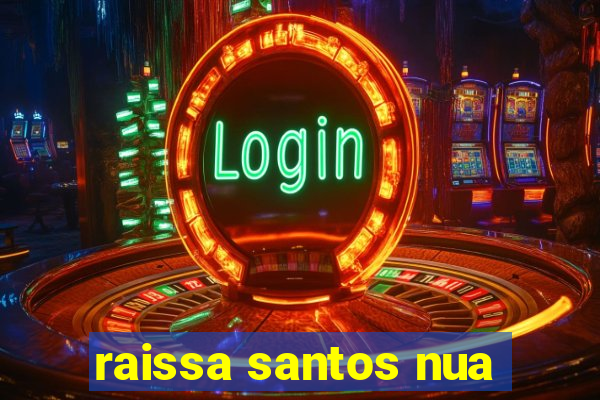 raissa santos nua
