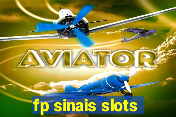 fp sinais slots