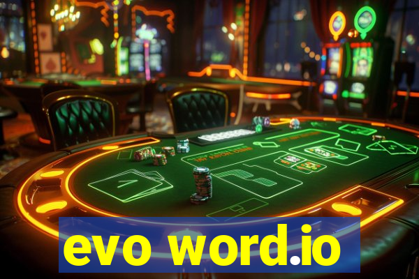 evo word.io