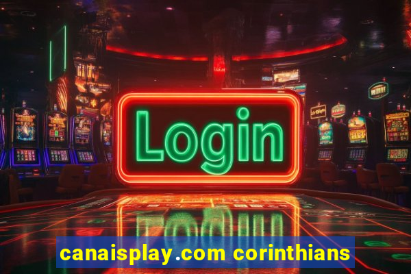 canaisplay.com corinthians