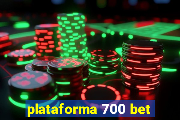 plataforma 700 bet