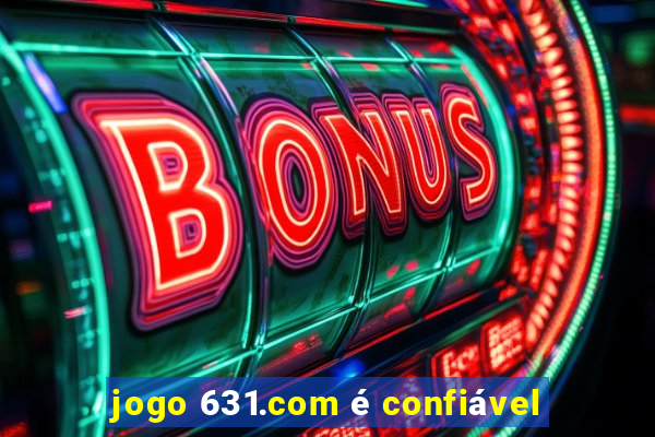 jogo 631.com é confiável