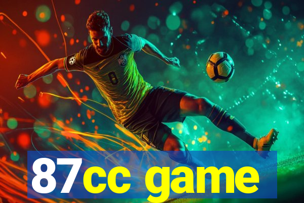 87cc game