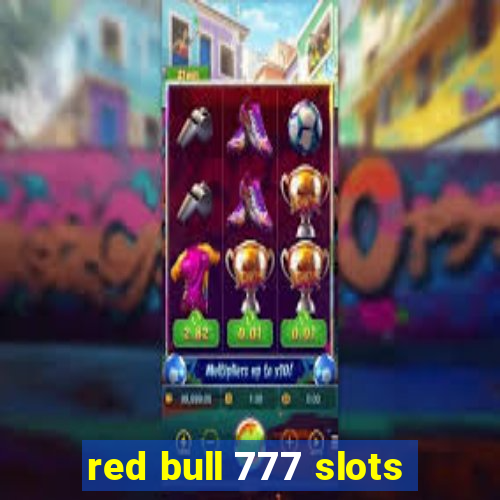 red bull 777 slots