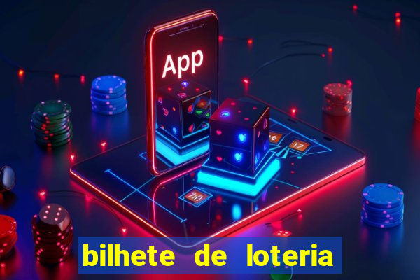bilhete de loteria onde assistir