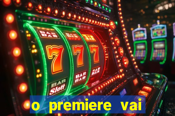 o premiere vai transmitir o jogo do flamengo hoje
