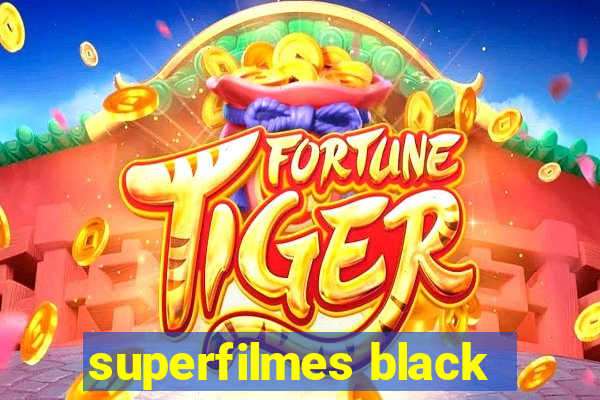 superfilmes black