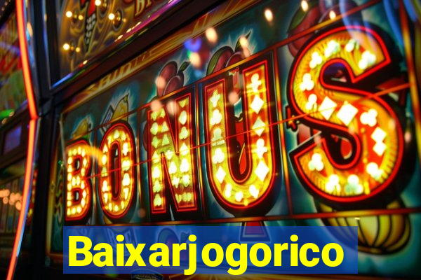 Baixarjogorico