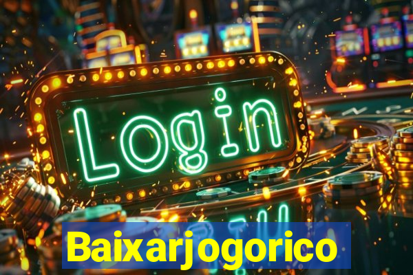 Baixarjogorico