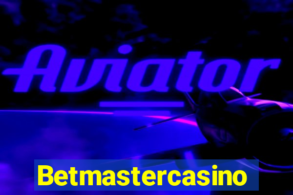 Betmastercasino