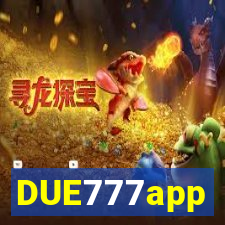 DUE777app