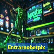 Entrarnobetpix