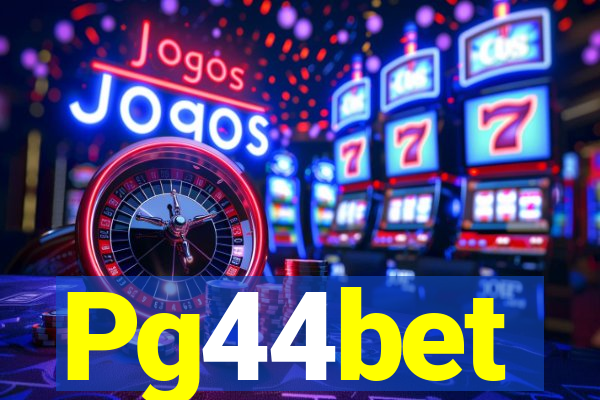 Pg44bet