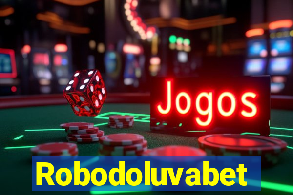 Robodoluvabet