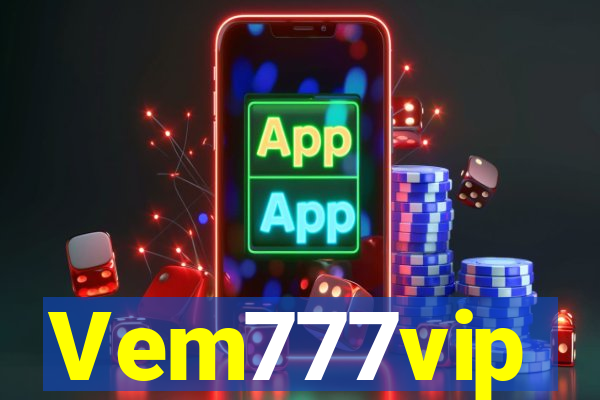 Vem777vip