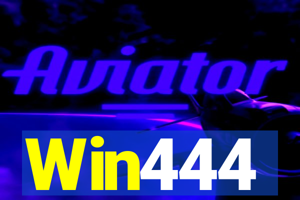 Win444