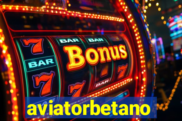 aviatorbetano