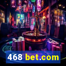 468 bet.com