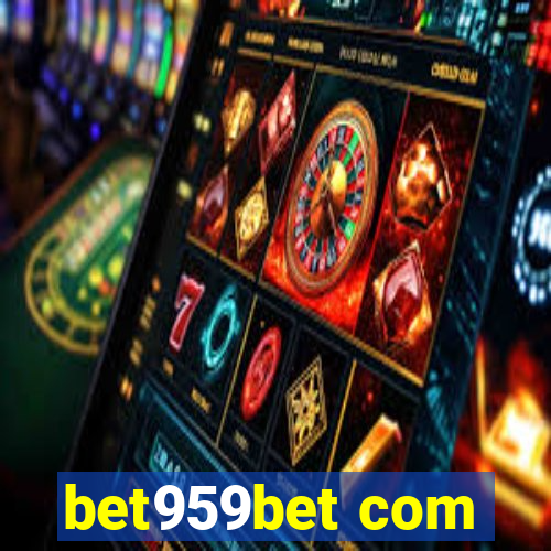 bet959bet com