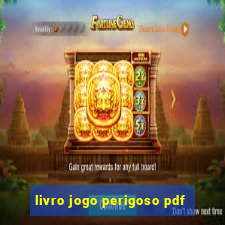 livro jogo perigoso pdf