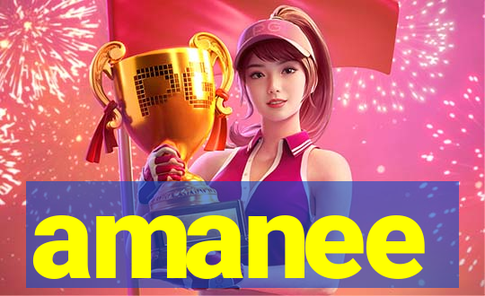 amanee