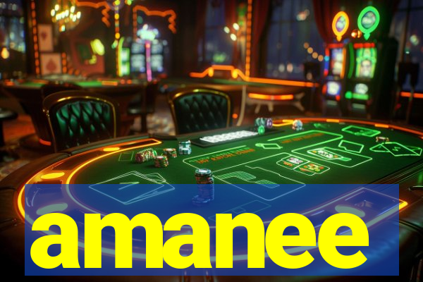 amanee