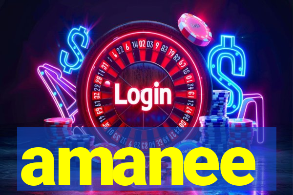 amanee