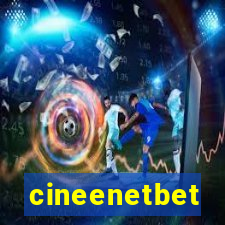 cineenetbet