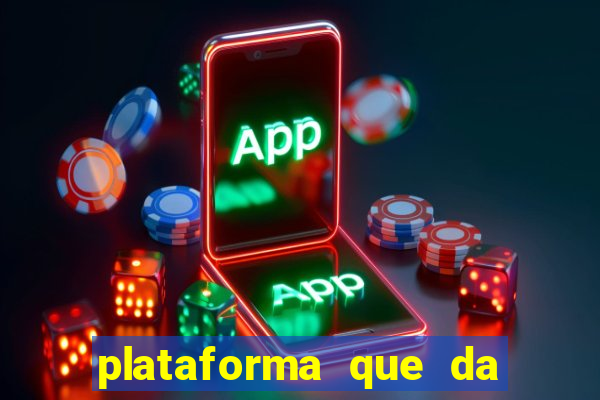 plataforma que da bonus sem depósito