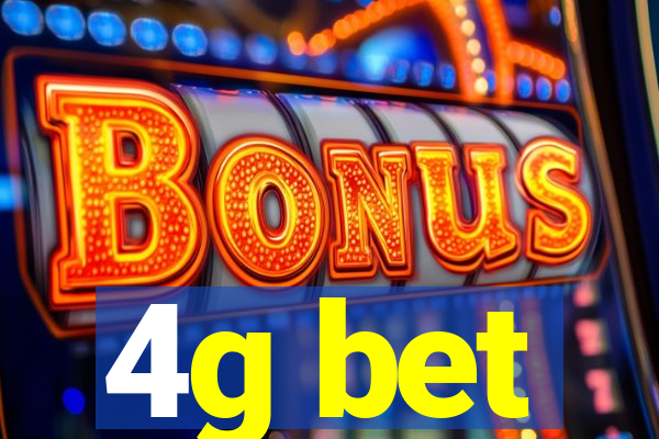 4g bet