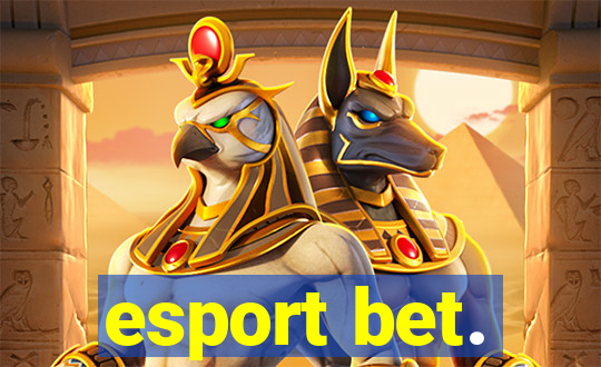 esport bet.