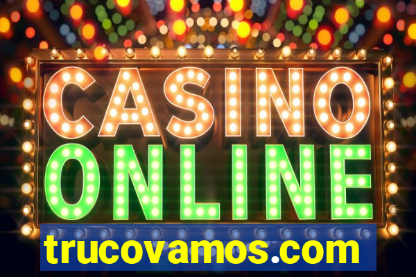 trucovamos.com