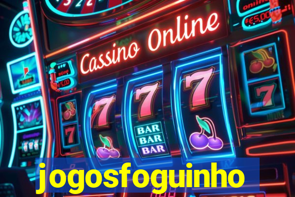 jogosfoguinho