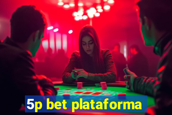5p bet plataforma