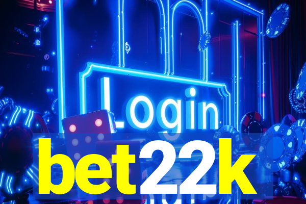 bet22k