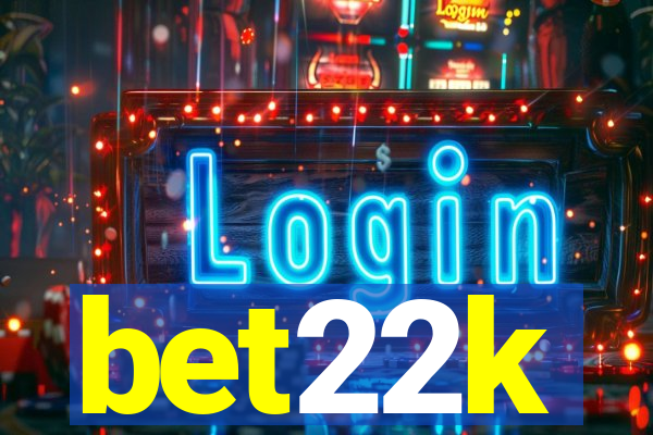 bet22k