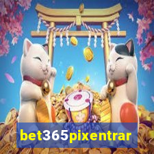bet365pixentrar