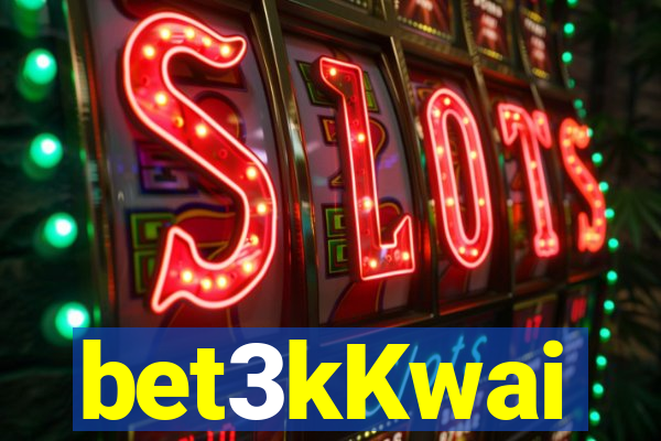 bet3kKwai