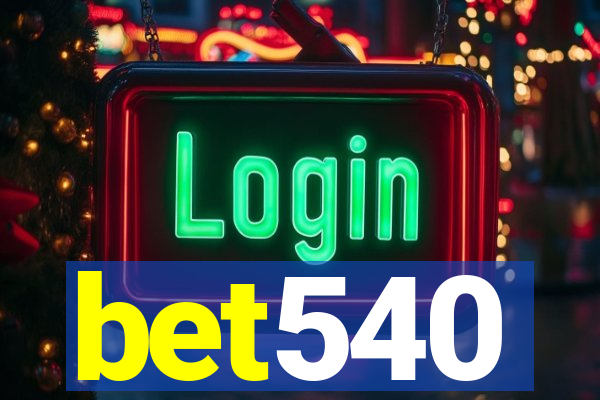 bet540
