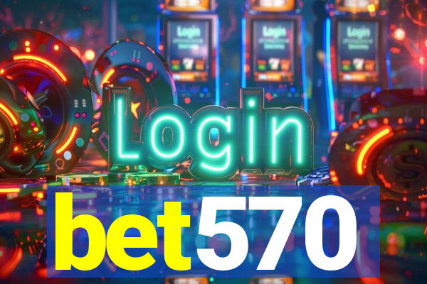 bet570