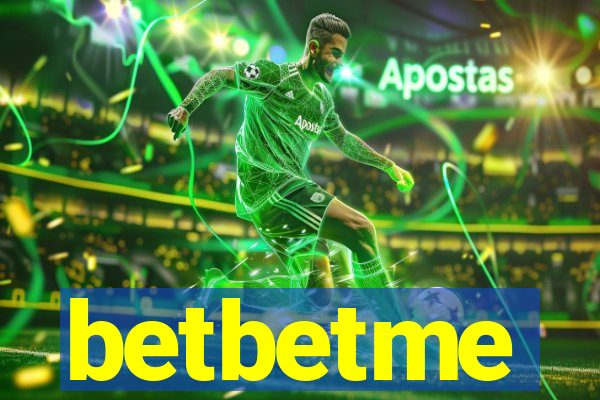 betbetme