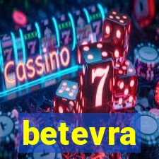 betevra