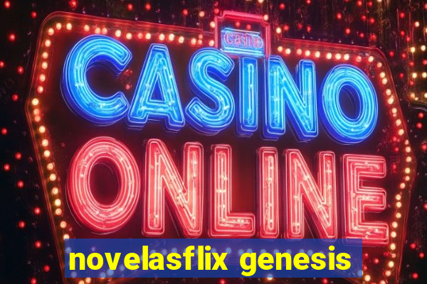 novelasflix genesis