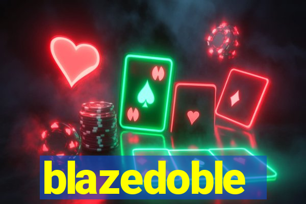 blazedoble
