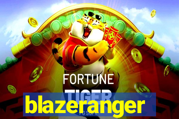 blazeranger